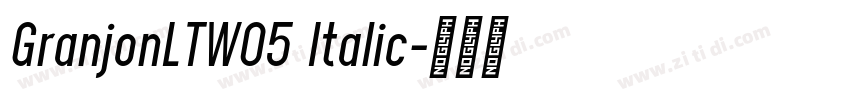 GranjonLTW05 Italic字体转换